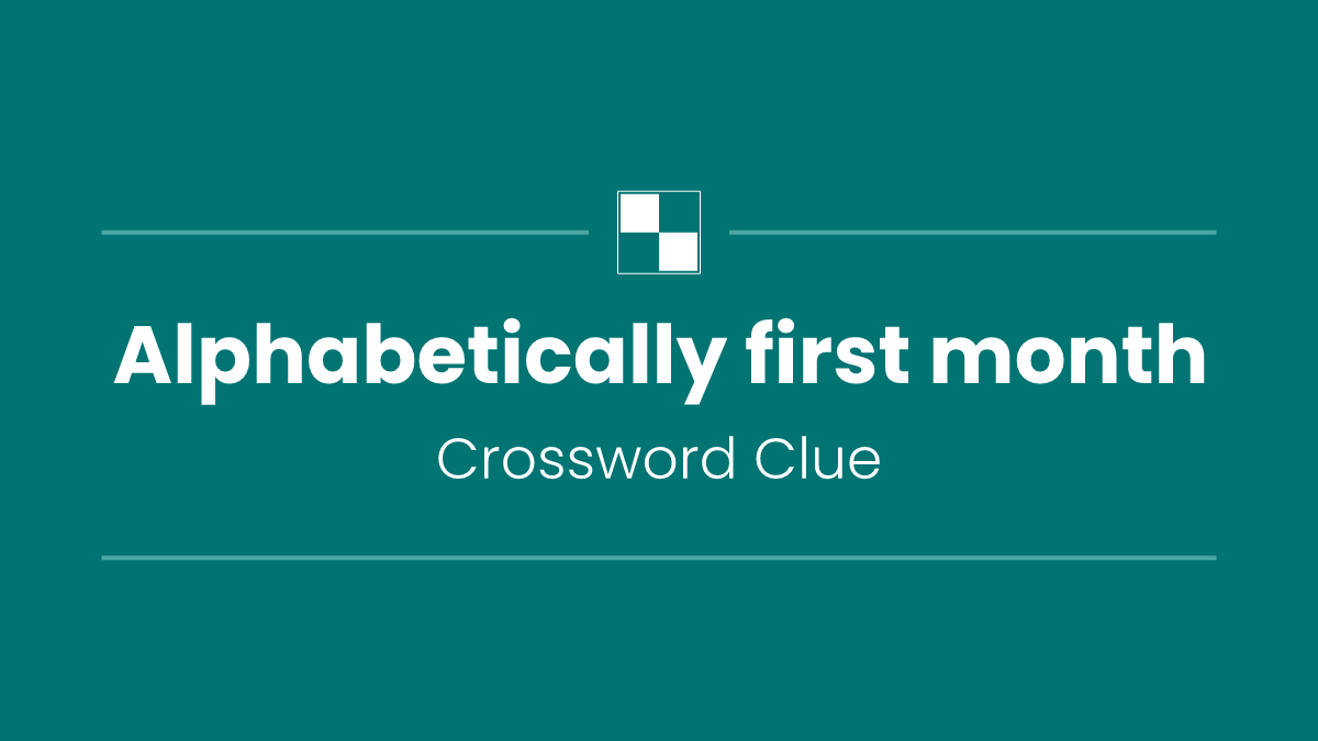 Alphabetically first month