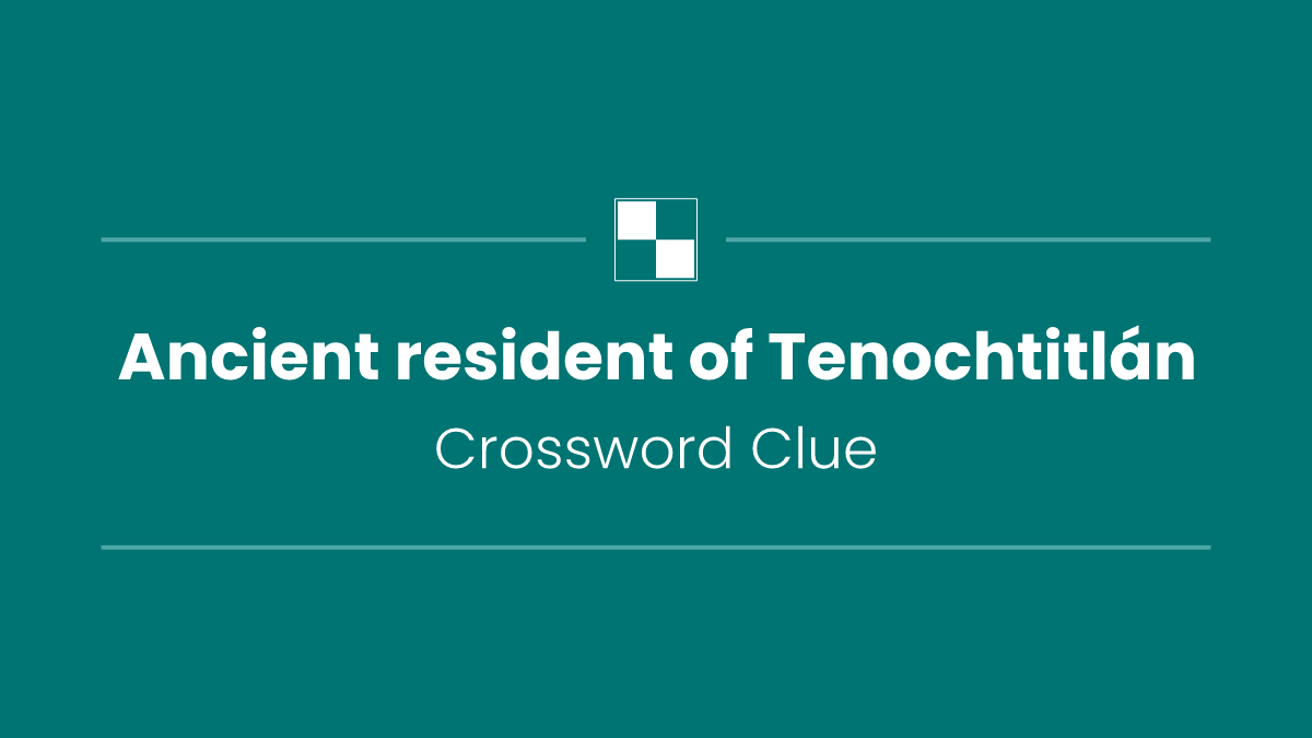 Ancient resident of Tenochtitlán