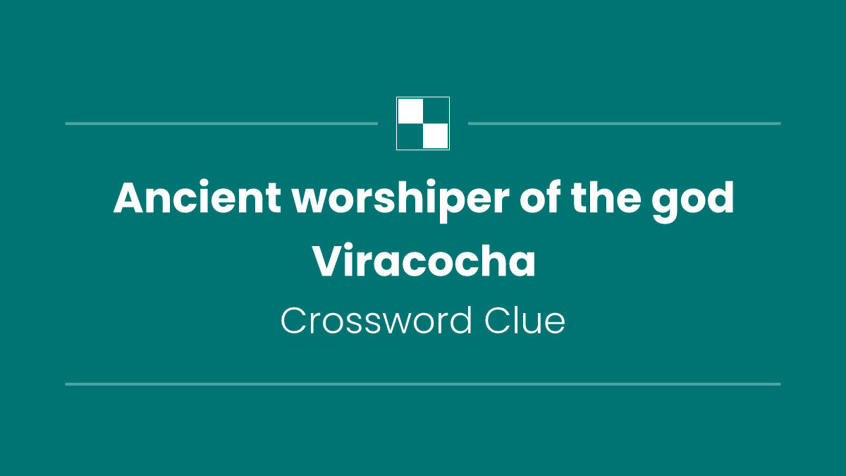 Ancient worshiper of the god Viracocha