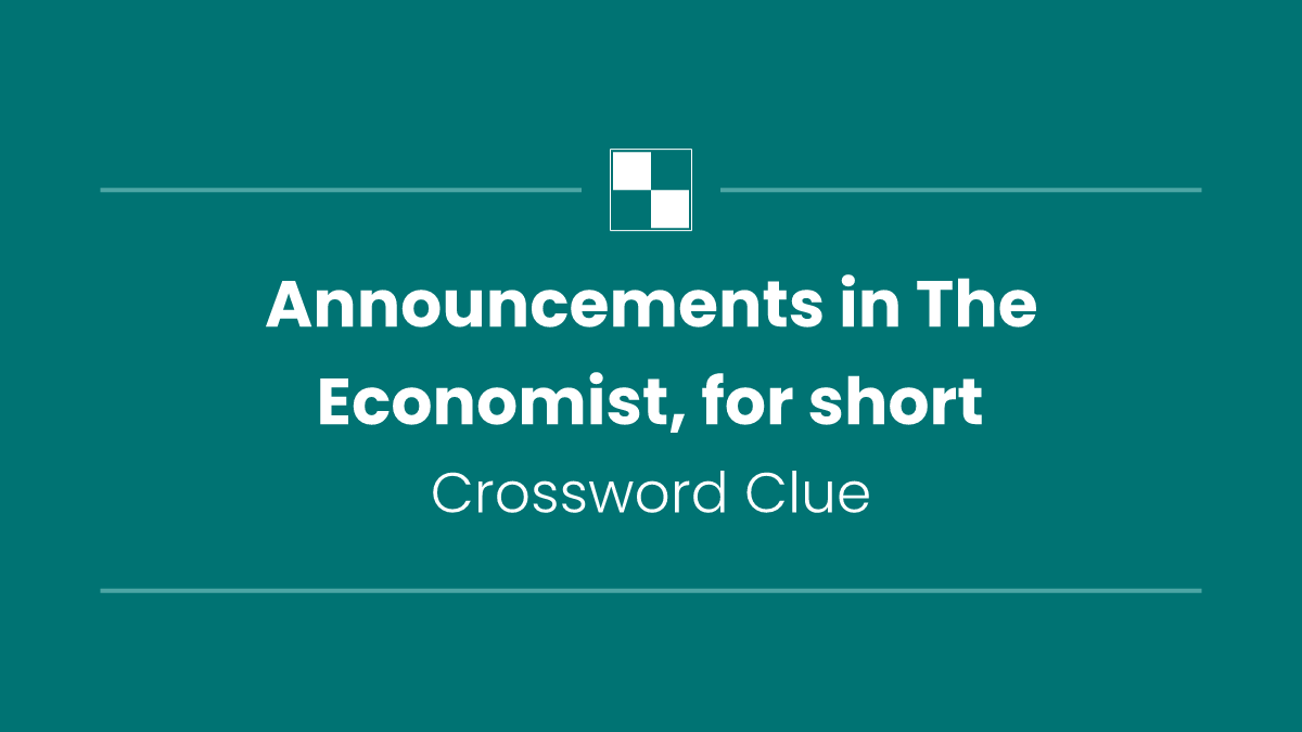 Announcements in The Economist, for short