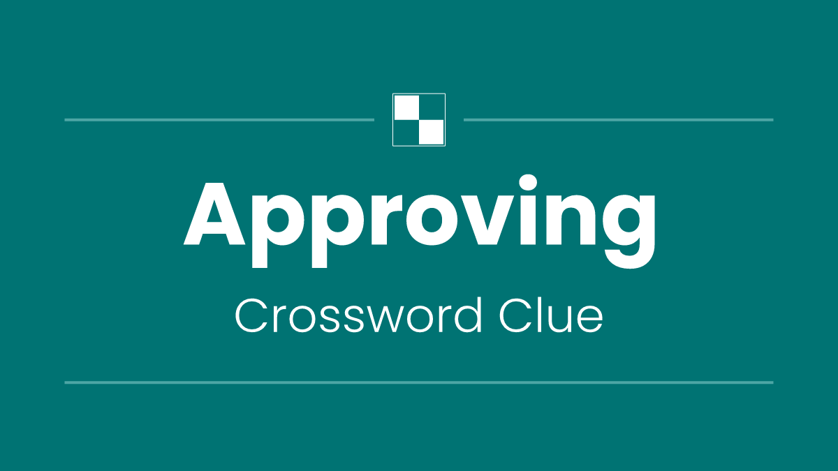 Approving