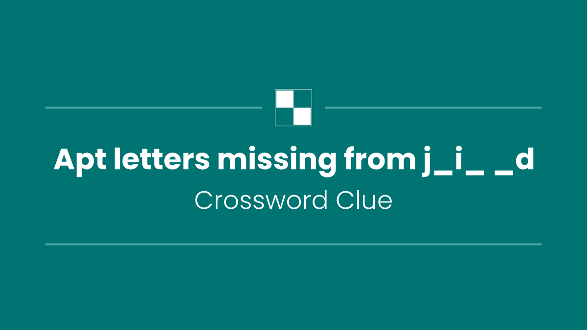 Apt letters missing from j_i_ _d