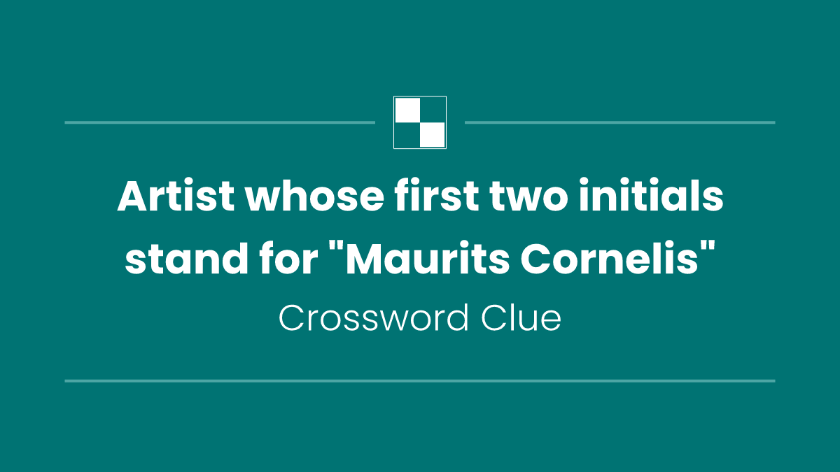 Artist whose first two initials stand for "Maurits Cornelis"