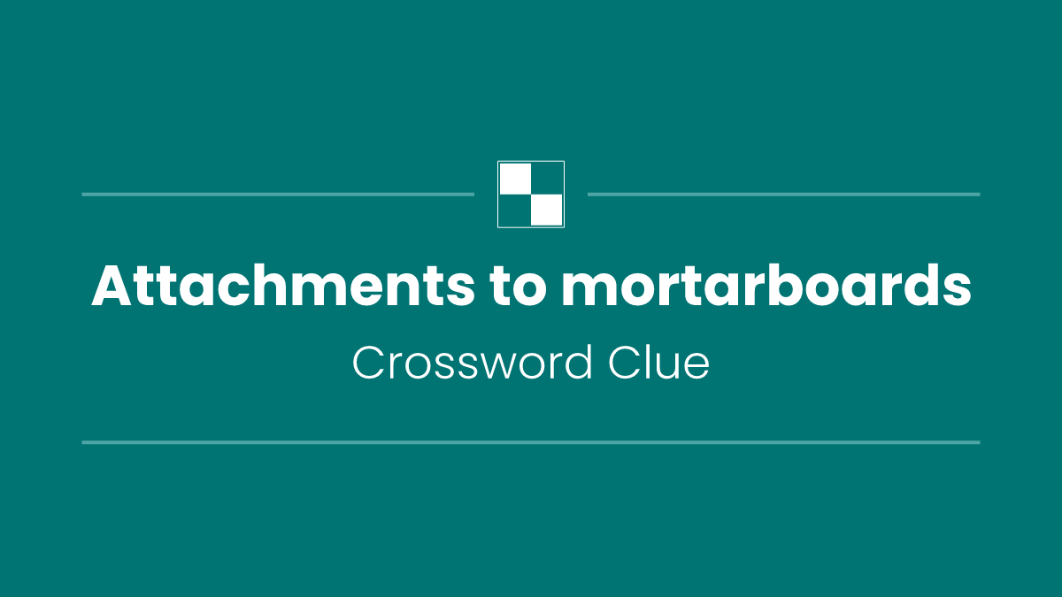 Attachments to mortarboards