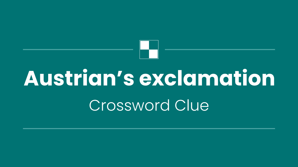 Austrian’s exclamation