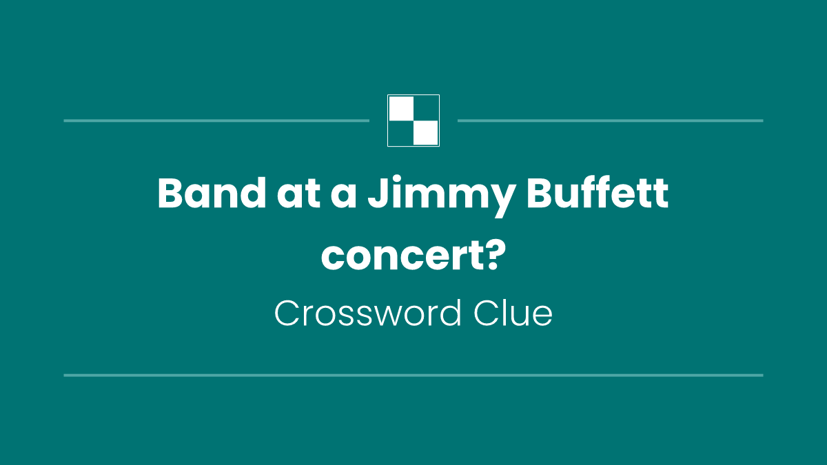 Band at a Jimmy Buffett concert?