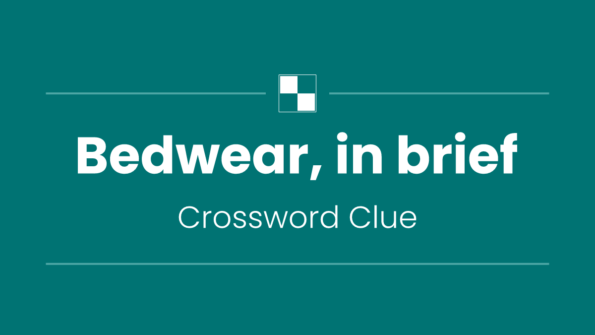 Bedwear, in brief