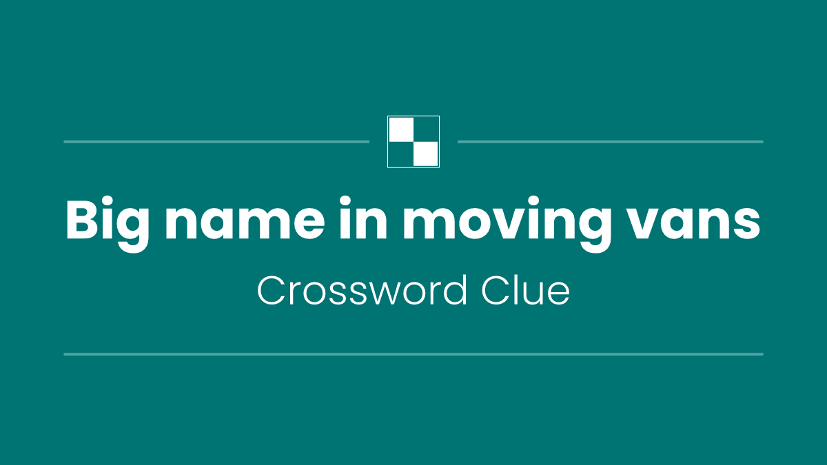 Big name in moving vans