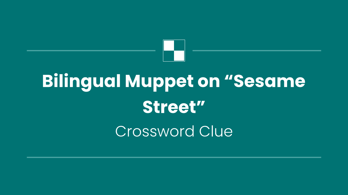 Bilingual Muppet on “Sesame Street”