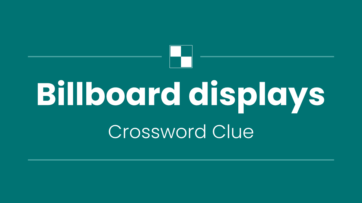 Billboard displays