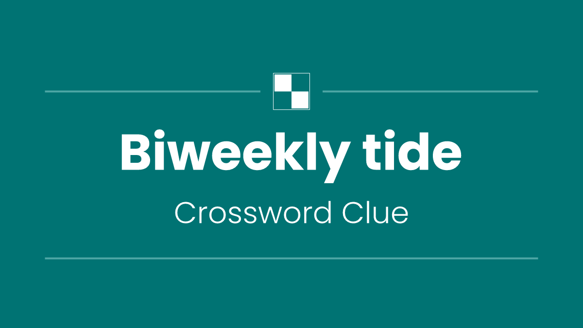 Biweekly tide