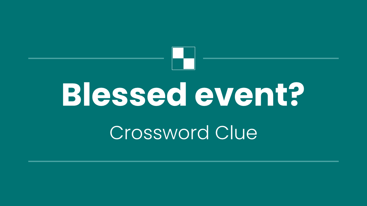 Blessed event?