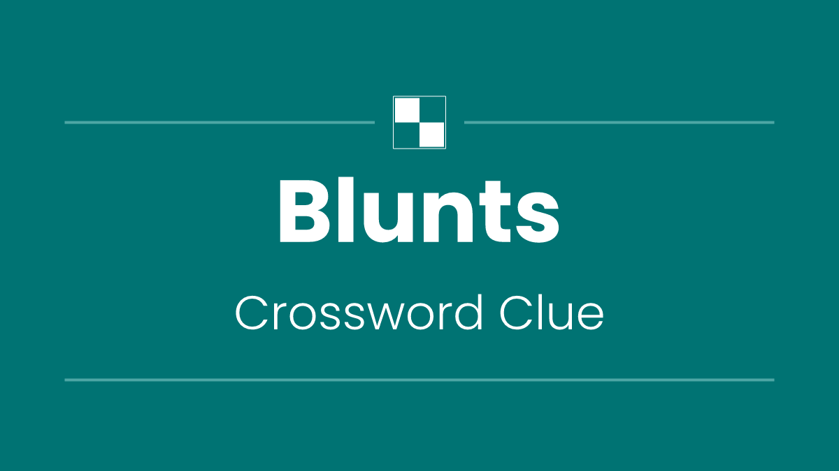 Blunts