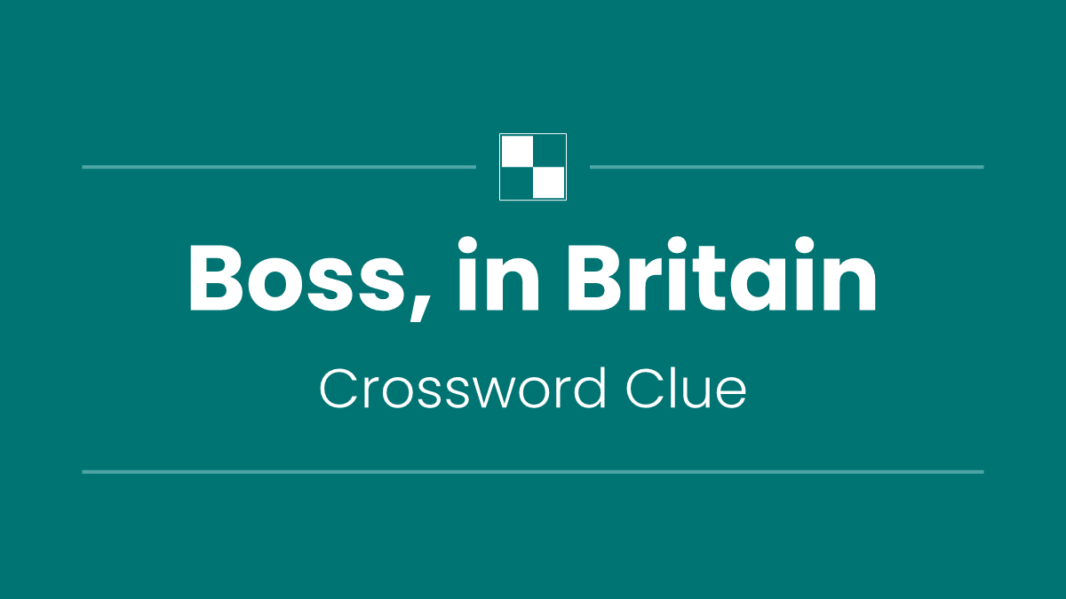 Boss, in Britain