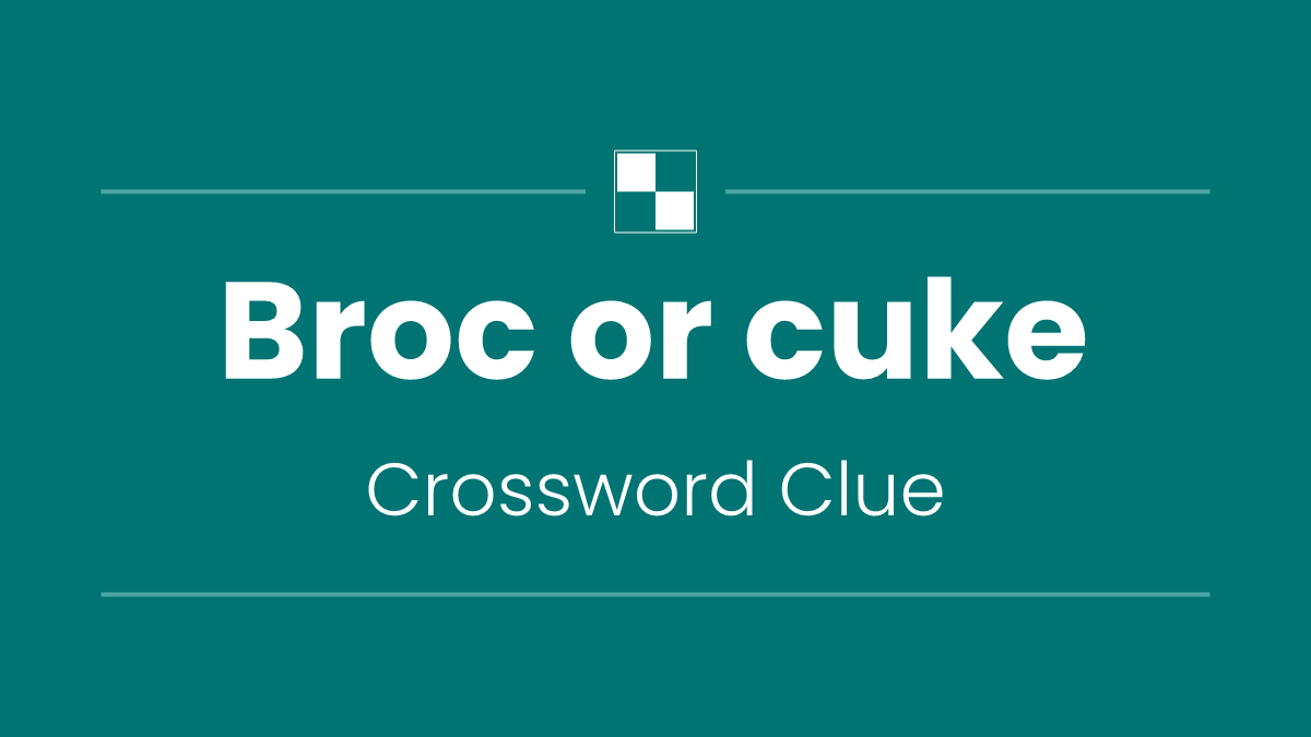 Broc or cuke