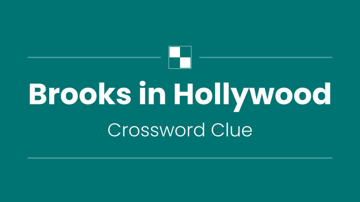 Brooks in Hollywood