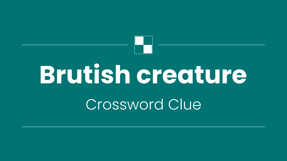 Brutish creature