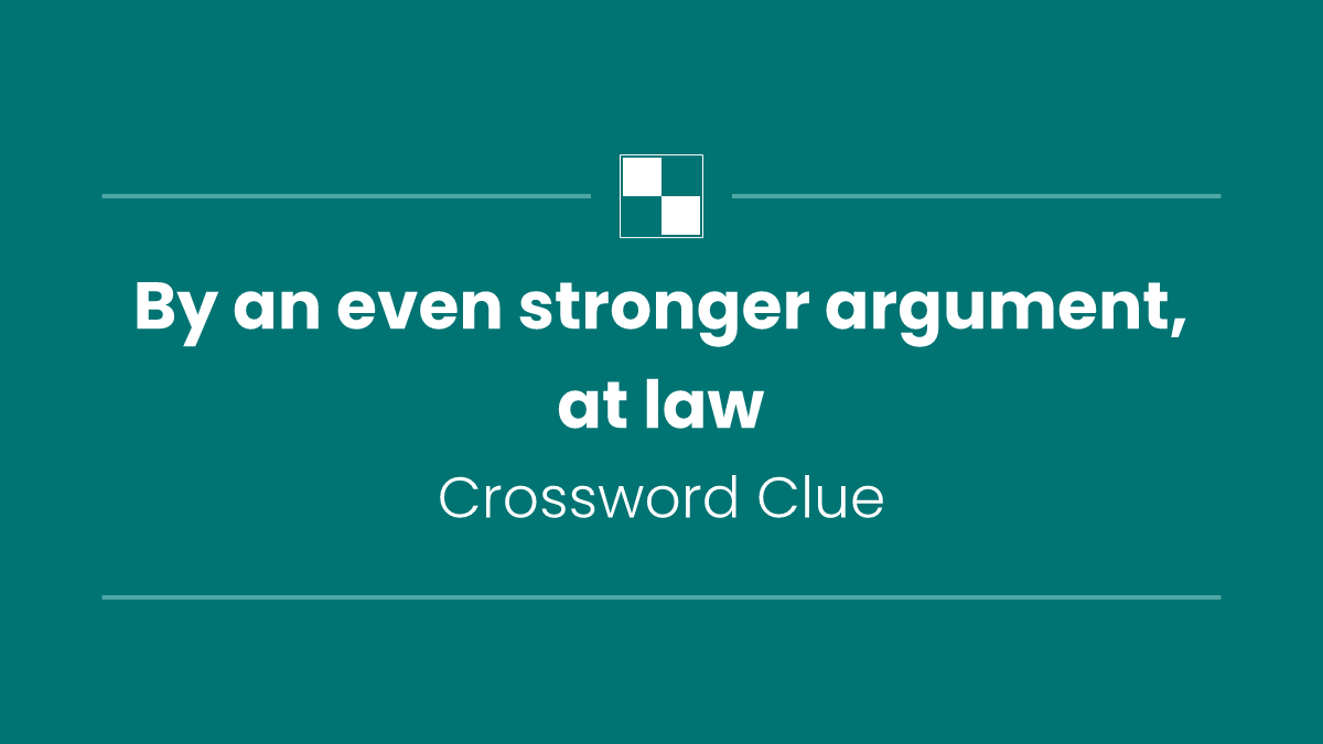 By an even stronger argument, at law