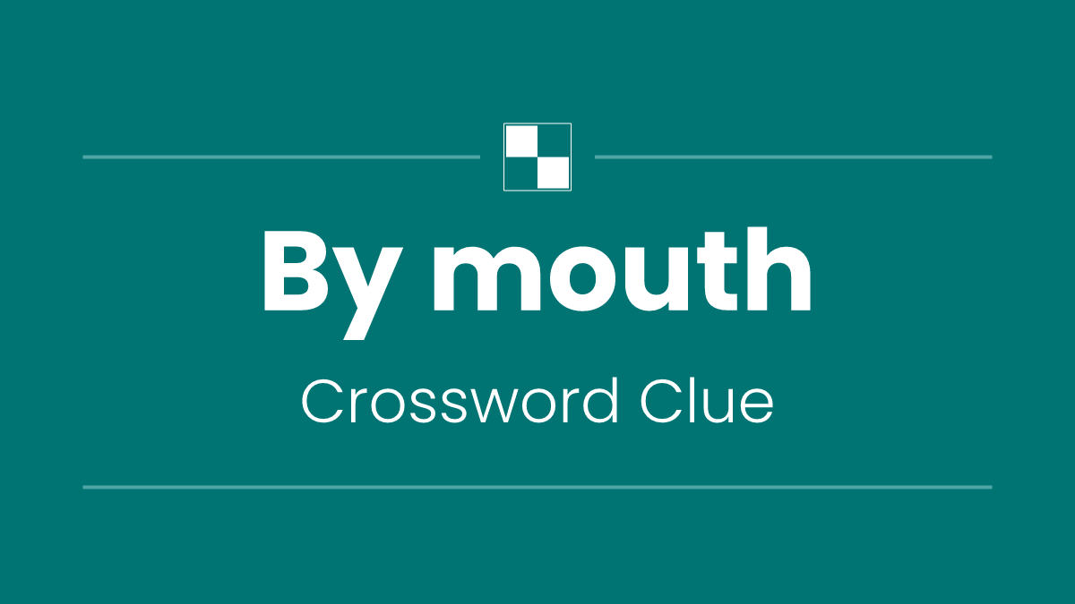 By mouth