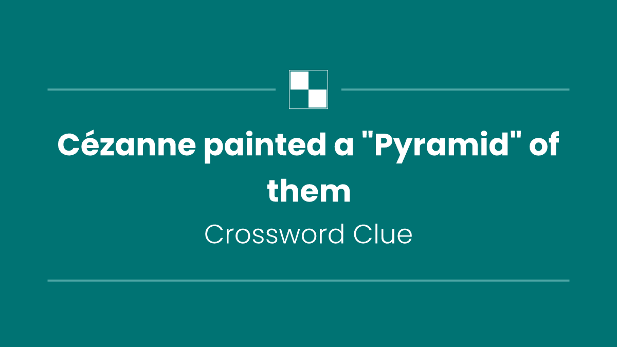 Cézanne painted a "Pyramid" of them