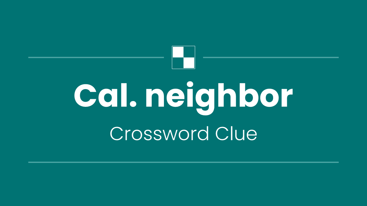 Cal. neighbor