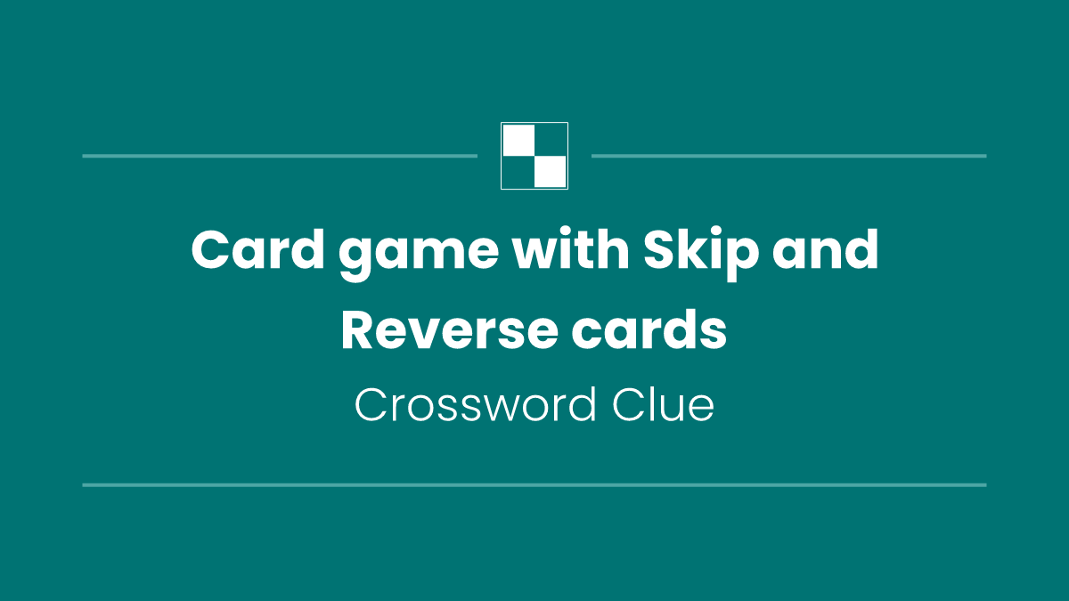 Card game with Skip and Reverse cards