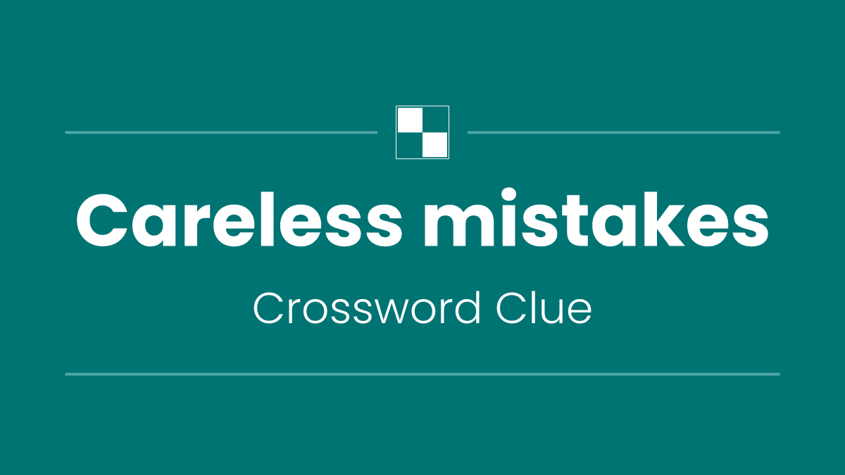 Careless mistakes
