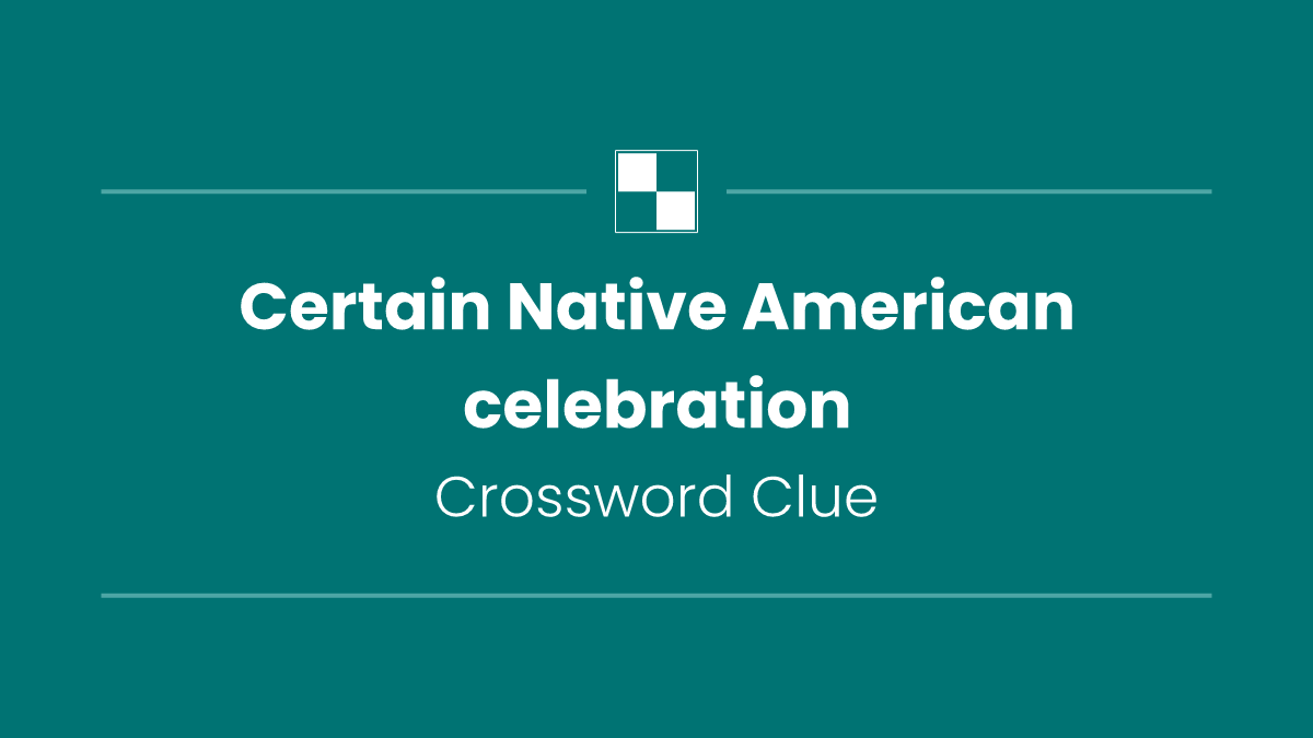 Certain Native American celebration
