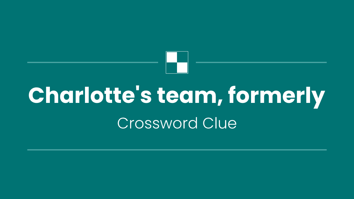 Charlotte's team, formerly