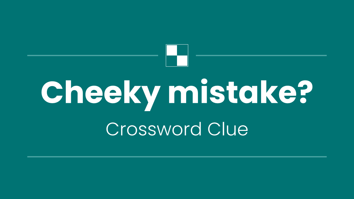 Cheeky mistake?
