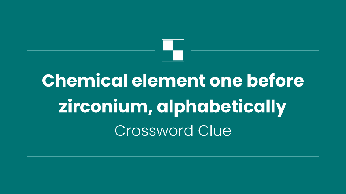 Chemical element one before zirconium, alphabetically