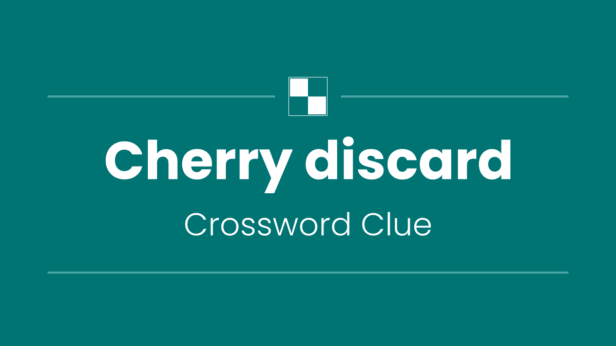 Cherry discard