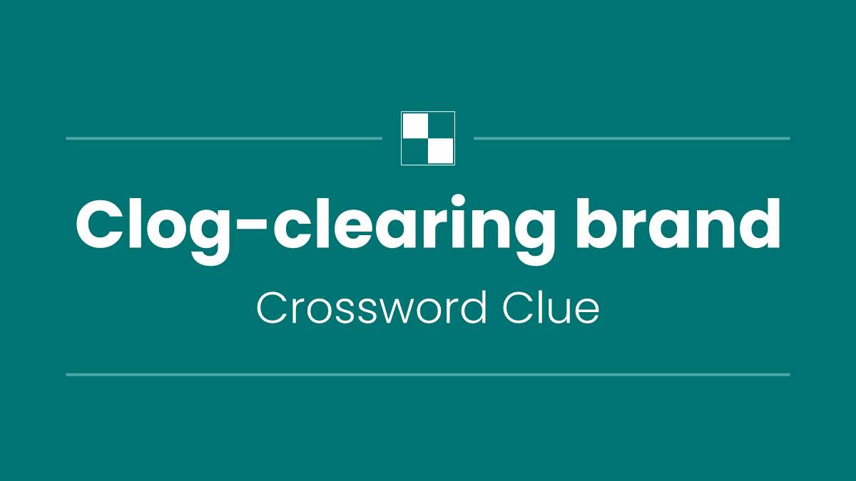 Clog-clearing brand