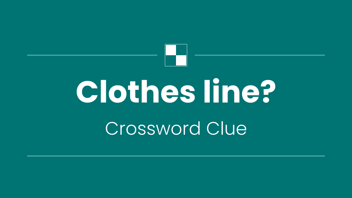 Clothes line?