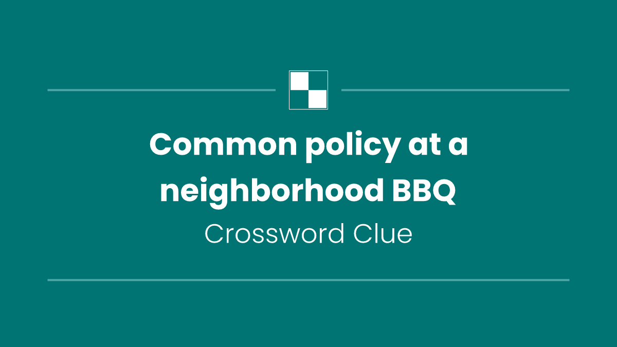 Common policy at a neighborhood BBQ