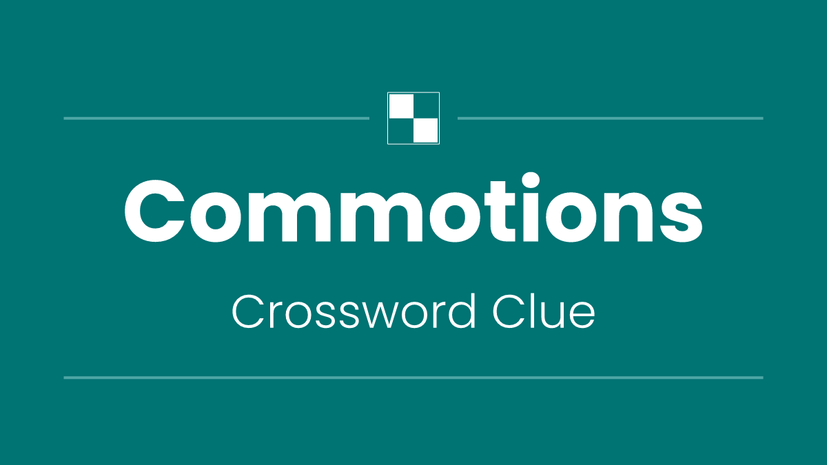 Commotions