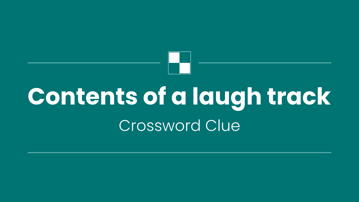 Contents of a laugh track