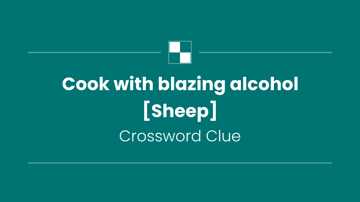 Cook with blazing alcohol [Sheep]