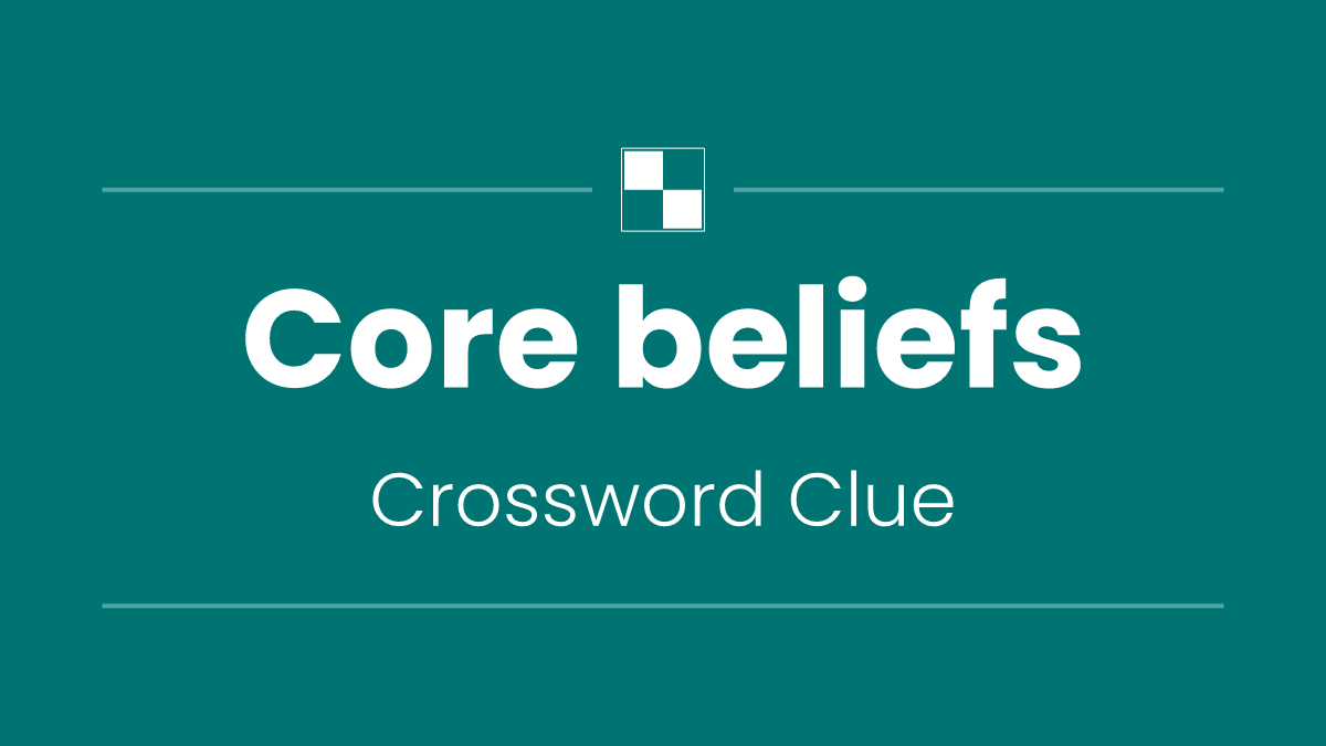 Core beliefs