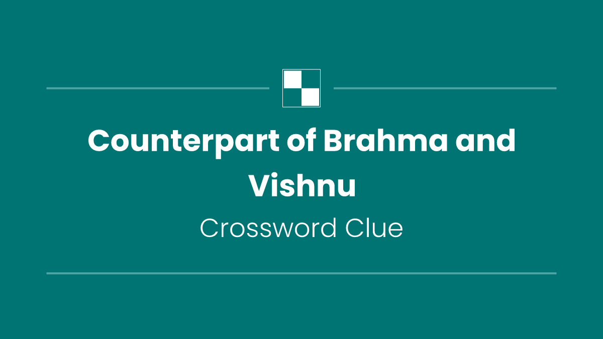 Counterpart of Brahma and Vishnu