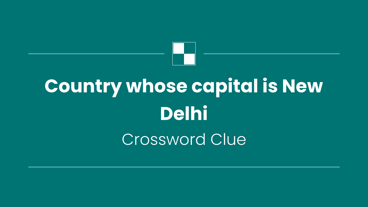 Country whose capital is New Delhi