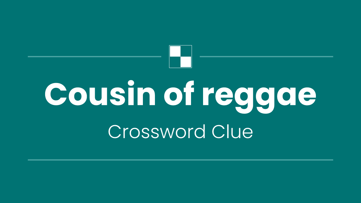Cousin of reggae