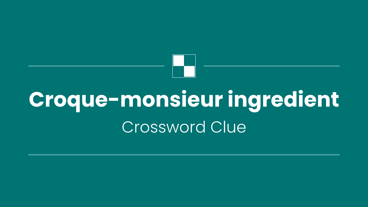Croque-monsieur ingredient