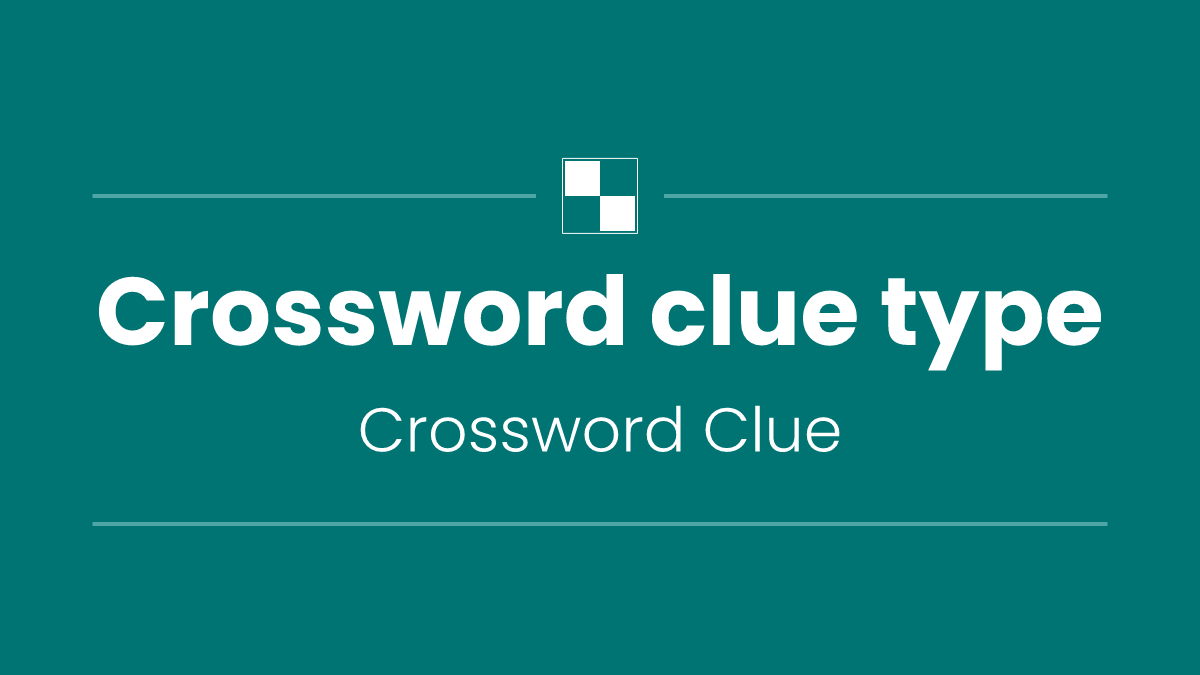 Crossword clue type