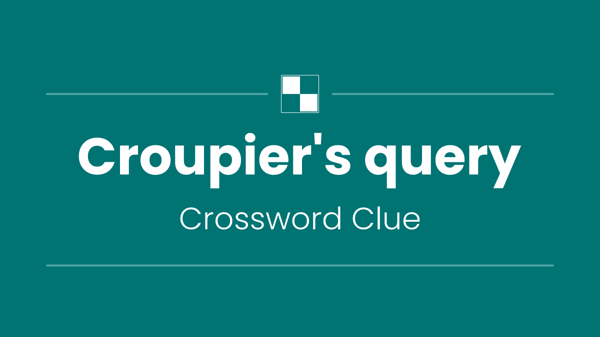 Croupier's query