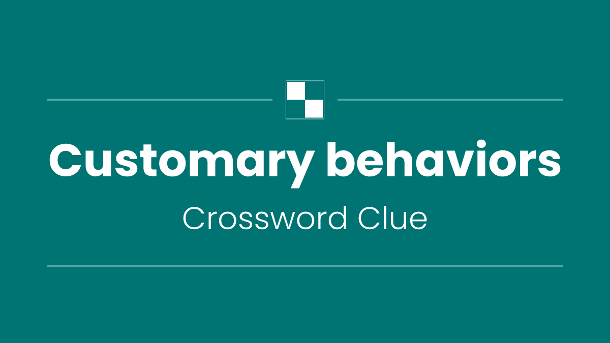 Customary behaviors