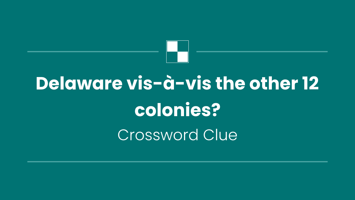 Delaware vis-à-vis the other 12 colonies?
