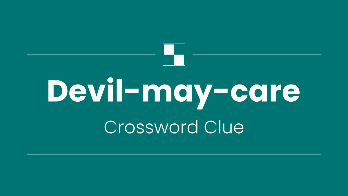 Devil-may-care