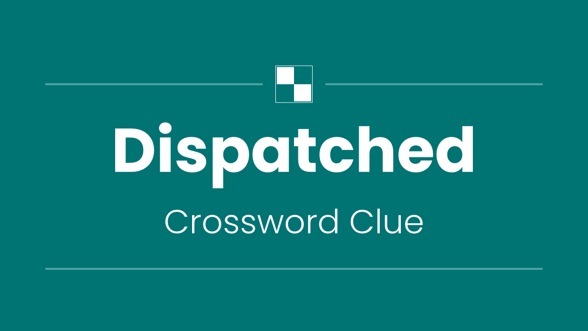 Dispatched