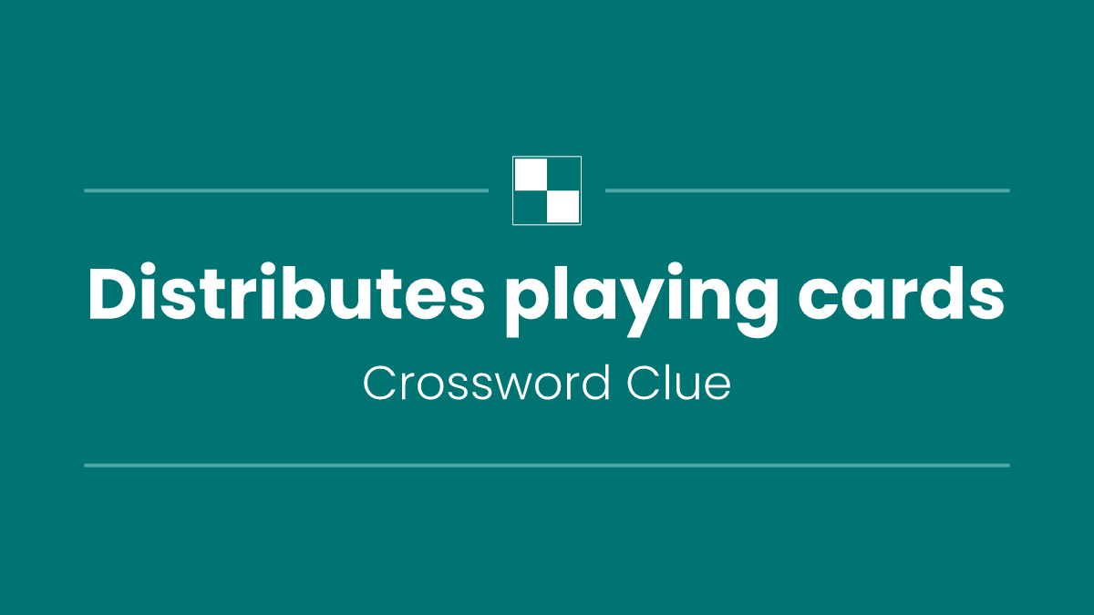 Distributes playing cards